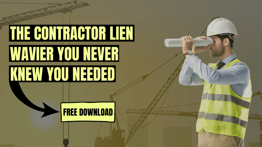 The Contractor Lien Wavier You Never Knew You Needed