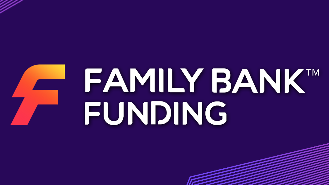 “Family Bank Funding” by Cameron Dunlap